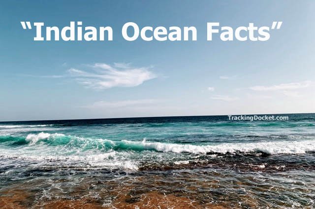 About the Indian Ocean Facts